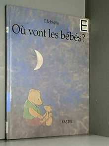 Où vont les bébés ?