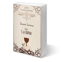 Cahiers de culture chrétienne, tome 1 – La Bible