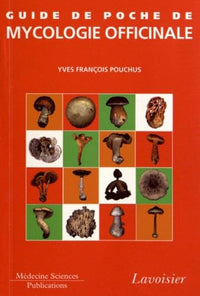 Guide de poche de mycologie officinale