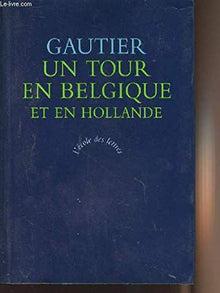 Un tour en Belgique et en Hollande