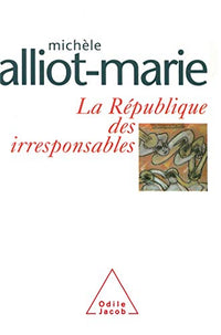 La République des irresponsables