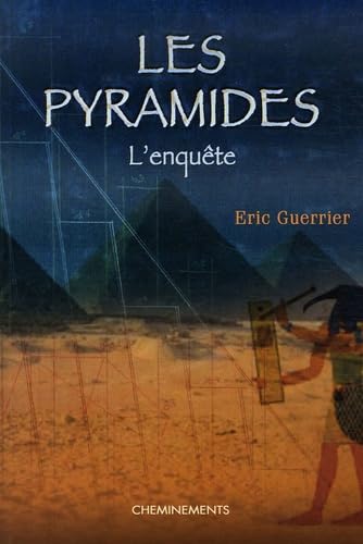 Les pyramides: L'enquête