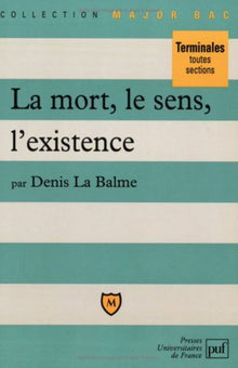 La mort, le sens, l'existence