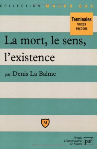 La mort, le sens, l'existence