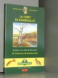 La forêt de Rambouillet : Dourdan et la vallée de Chevreuse