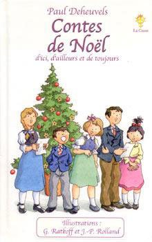 CONTES DE NOËL D'ICI, D'AILLEURS ET DE TOUJOURS
