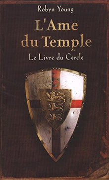 L'âme du temple. Tome I : Le Livre du Cercle