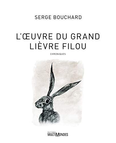 L'OEUVRE DU GRAND LIEVRE FILOU