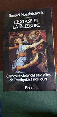 L'extase et la blessure