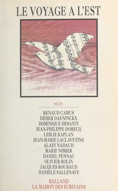 Le voyage à l'Est : récits