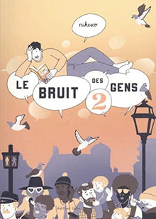 Bruit des gens (Le) T02
