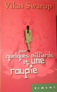 Pour quelques milliards et une roupie