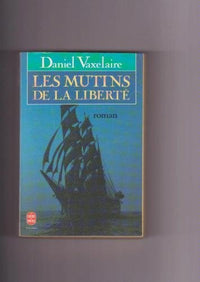 Les mutins de la liberté