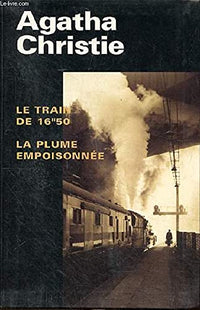 Le train de 16 h 50 - La plume empoisonnée
