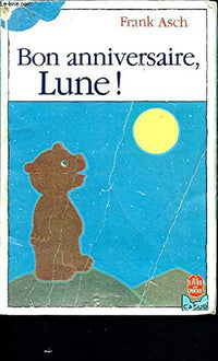 Bon anniversaire, lune !