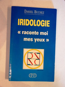 L'iridologie raconte-moi mes yeux
