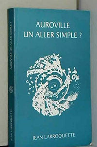 Auroville, un Aller Simple