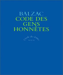 Code des gens honnêtes ou l'art de ne pas être dupe des fripons