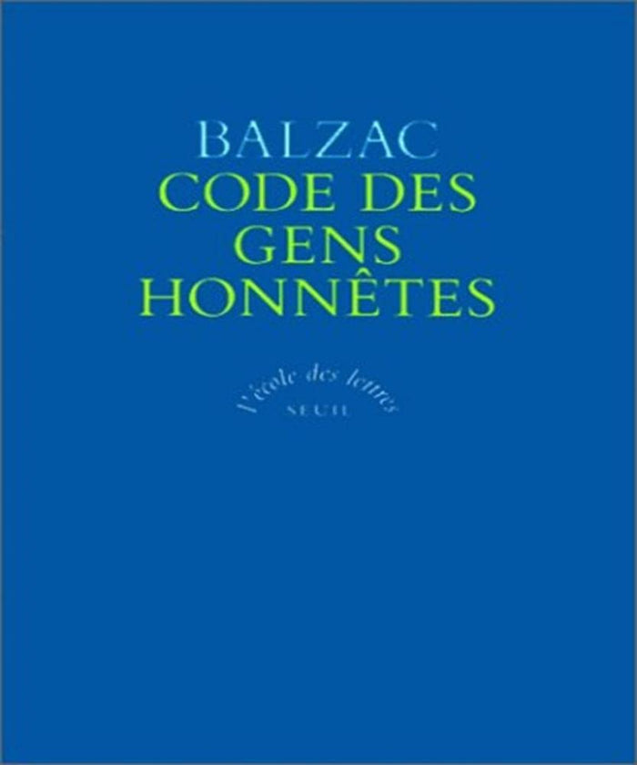 Code des gens honnêtes ou l'art de ne pas être dupe des fripons