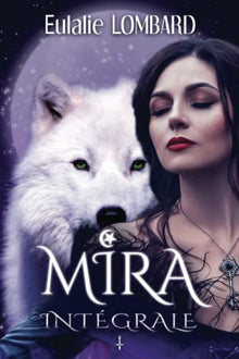 Mira — Intégrale — Tomes 1&2