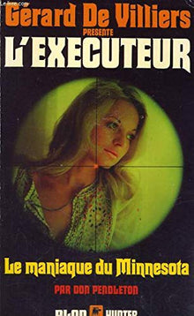 L'exécuteur - 41 : le maniaque du Minnesota