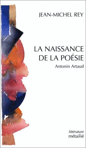 Naissance de la poésie : Antonin Artaud