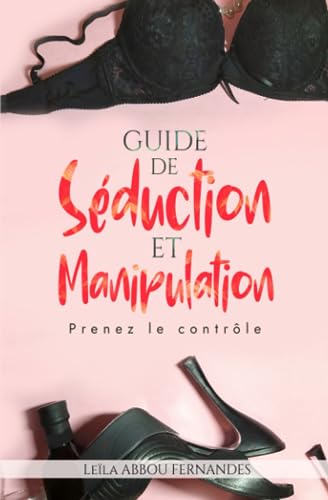 Guide de séduction et manipulation