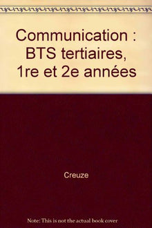 Communication: BTS tertiaires, 1re et 2e années