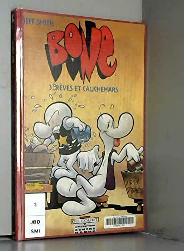 Bone, tome 3 : Rêves et cauchemars