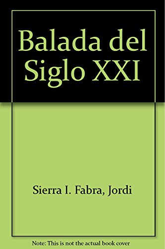 La balada del Siglo xxi: 100