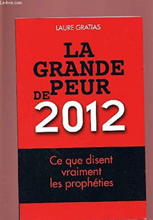 LA GRANDE PEUR DE 2012