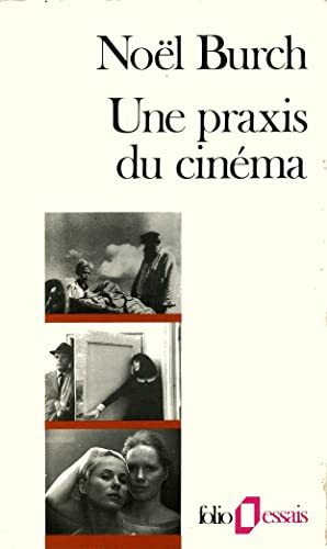 Une praxis du cinéma