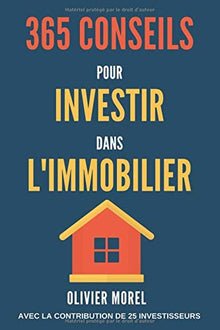365 conseils pour investir dans l'immobilier