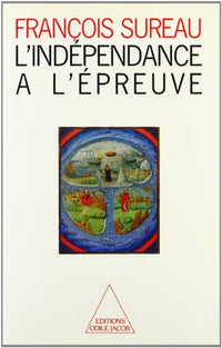 L'indépendance à l'épreuve