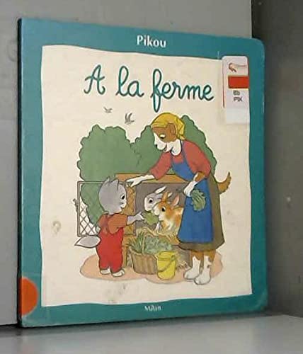 A LA FERME PIKOU