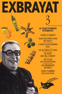 Exbrayat, Tome 3 : Le tour d'Europe d'Exbrayat
