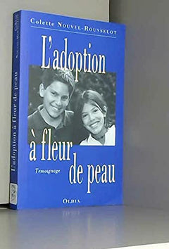 L'adoption à fleur de peau