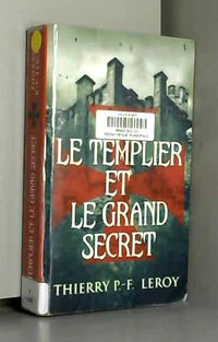 Le Templier et le grand secret