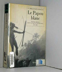 Le Papou blanc