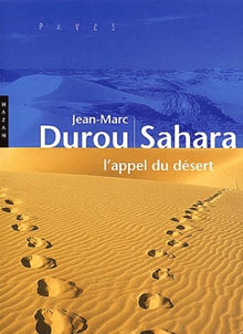Sahara. L'appel du désert