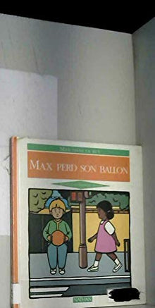 Max dans la rue : Max perd son ballon