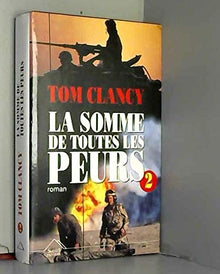 La somme de toutes les peurs - tome 2