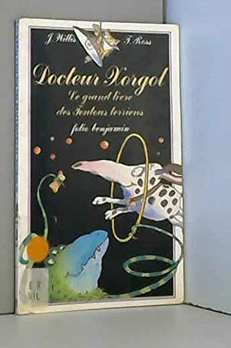 Docteur Xorgol, le grand livre des toutous terriens