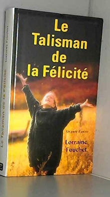 Le talisman de la félicité