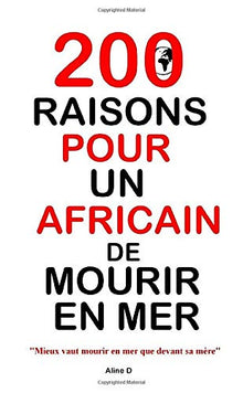 200 raisons pour un africain de mourir en mer