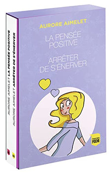 Arrêter de s'énerver + La pensée positive