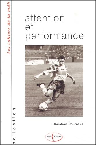 Attention et performance. Année 2002