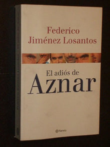 Adios de aznar, el