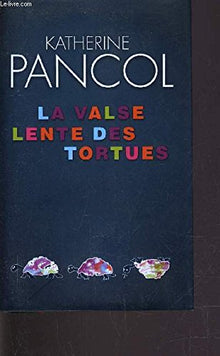 La Valse lente des tortues