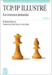 TCP/IP illustré : Nouveaux Protocoles, volume 3